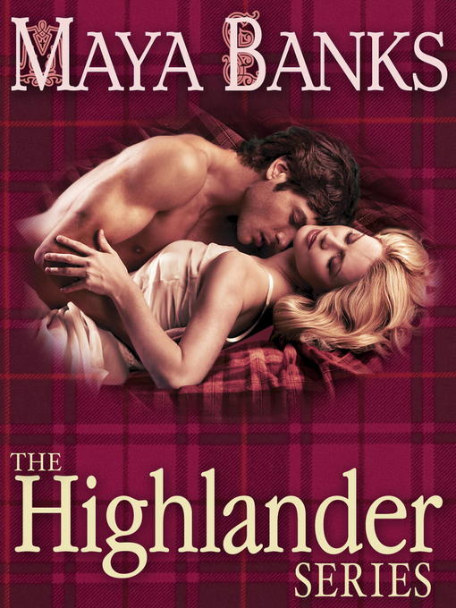 Title details for The Highlander Series 3-Book Bundle by Maya Banks - Wait list